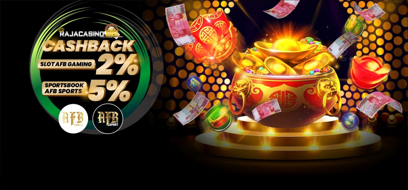 Bonus Cashback AFBGAMING 2% dan Sportsbook AFBSports 5%